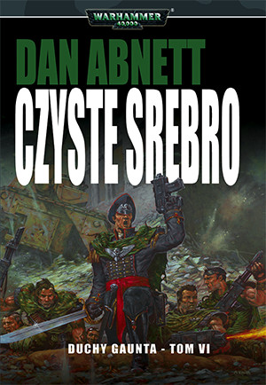 Duchy Gaunta (tom 6) - Czyste Srebro