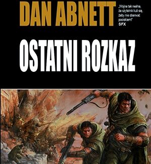 Duchy Gaunta (tom 9) - Ostatni Rozkaz