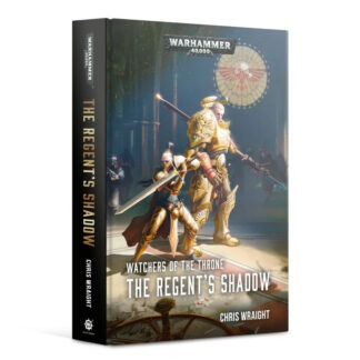 Watchers of the Throne: The Regent's Shadow