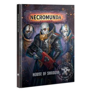 Necromunda: House Of Shadow